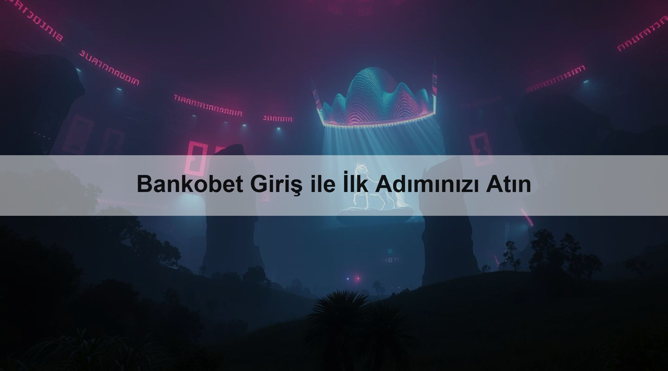 Bankobet Giriş ile İlk Adımınızı Atın