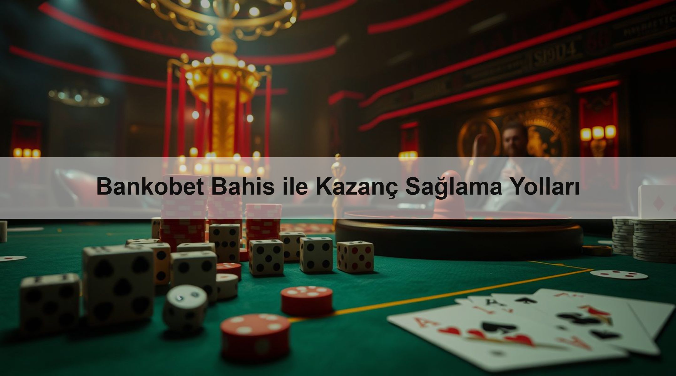 Bankobet Bahis ile Kazanç Sağlama Yolları 1 Bankobet Bahis ile Kazanç Sağlama Yolları